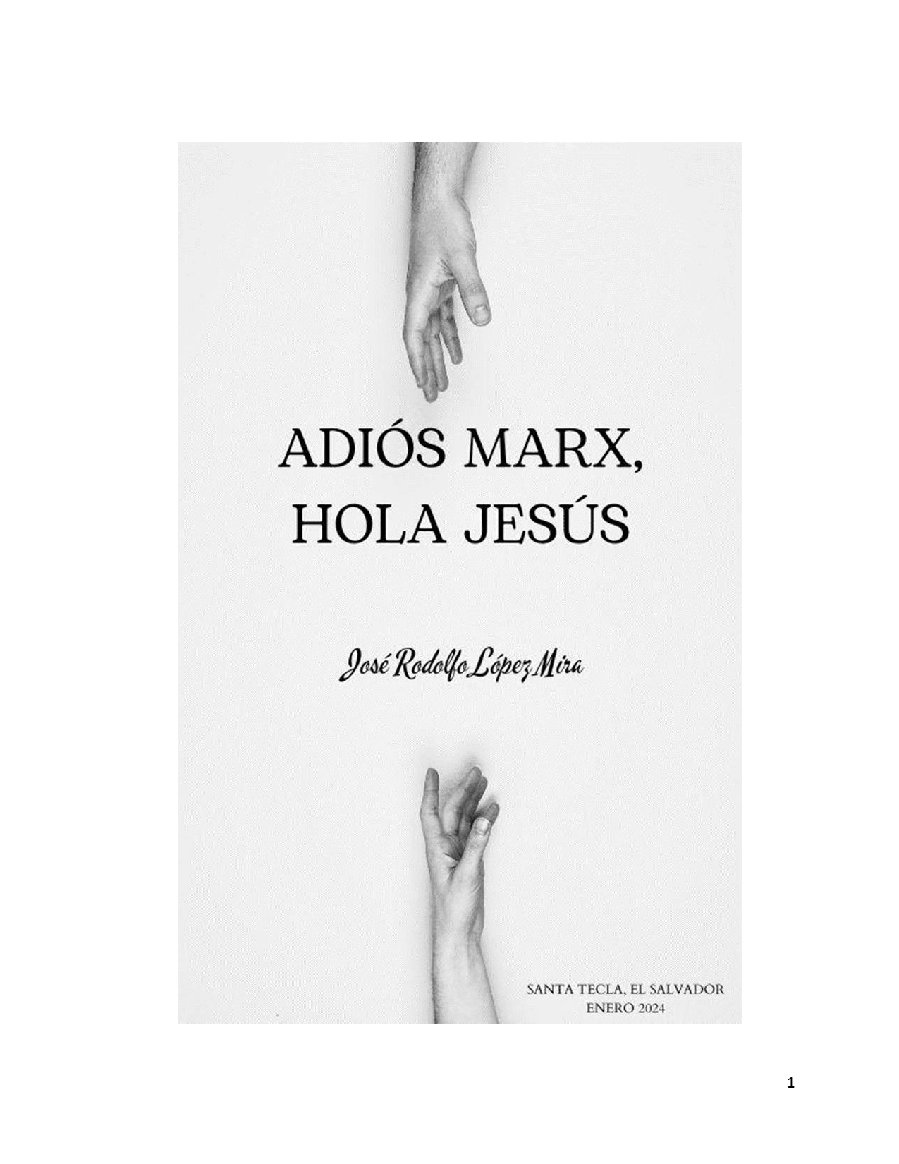 					Ver 2024: ADIOS MARX, HOLA JESÚS
				