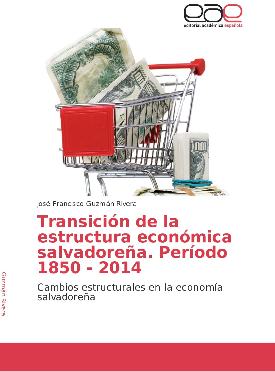 					Ver 2016: Transición de la estructura económica salvadoreña (1850 - 2014)
				